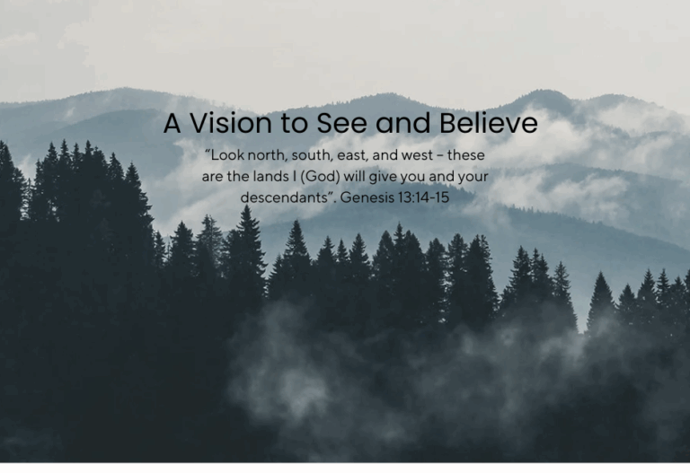 “A Vision to See and Believe.”